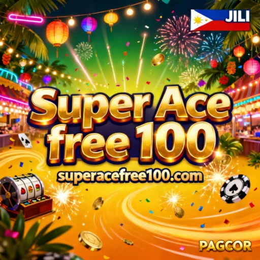 Super Ace free 100