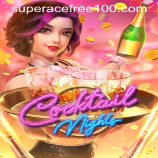 Explore the Vibrant World of CocktailNights Game: A Comprehensive Guide with Super Ace Free 100 Rewards