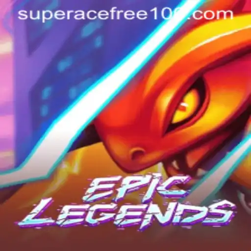 EpicLegends: A Deep Dive into the World of Super Ace Free 100